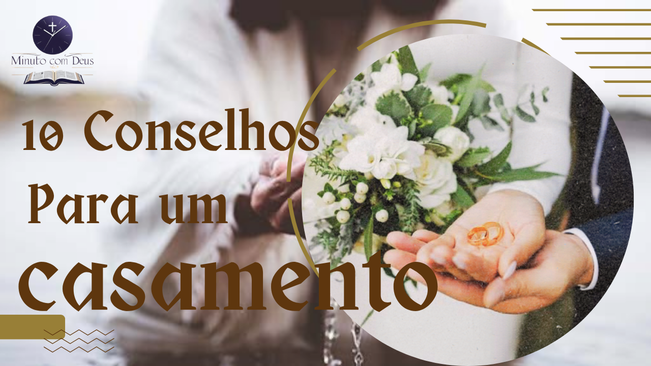 10 Conselhos para um Casamento